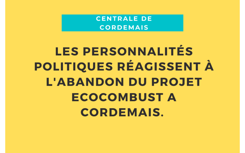 Pas de projet Ecocombust à Cordemais : les réactions des personnalités politiques se multiplient - Ligne