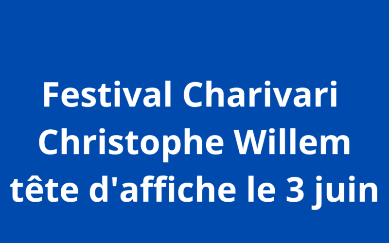 Vertou : Christophe Willem tête d’affiche du Festival Charivari