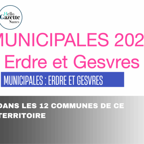 Municipales : Direction le territoire d&rsquo;Erdre & Gesvres